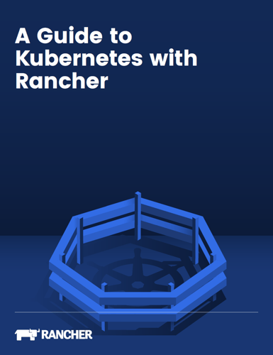 A guide to Kubernetes with Rancher